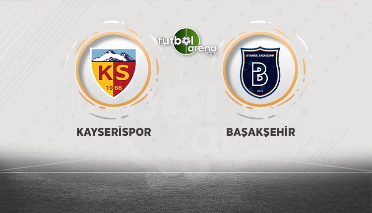 Kayserispor Medipol Başakşehir canlı ve şifresiz izle (Kayserispor Başakşehir beIN Sports İZLE)