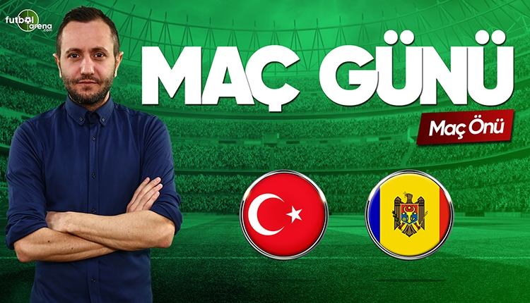 Türkiye - Moldova canlı izle | FutbolArena canlı yayın