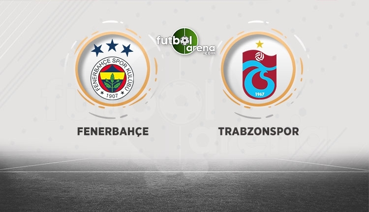 Fenerbahçe - Trabzonspor canlı izle, Fenerbahçe - Trabzonspor şifresiz İZLE (Fenerbahçe - Trabzonspor beIN Sports canlı ve şifresiz İZLE)