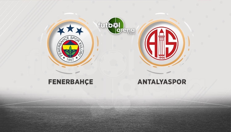 Fenerbahçe - Antalyaspor canlı izle, Fenerbahçe - Antalyaspor şifresiz izle (Fenerbahçe - Antalyaspor beIN Sports canlı ve şifresiz İZLE)