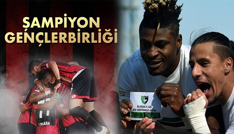 Gençlerbirliği ile Denizlispor, Spor Toto Süper Lig'de yükseldi