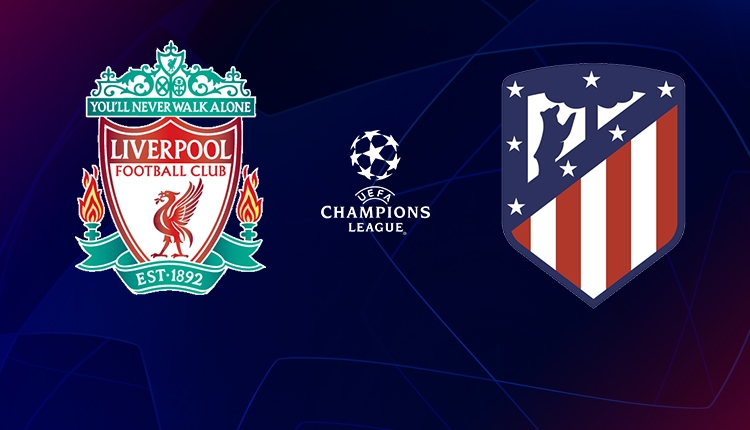 Liverpool - Atletico Madrid maçı canlı ve şifresiz izle (Şampiyonlar Ligi Bein Sports 2 canlı İZLE)