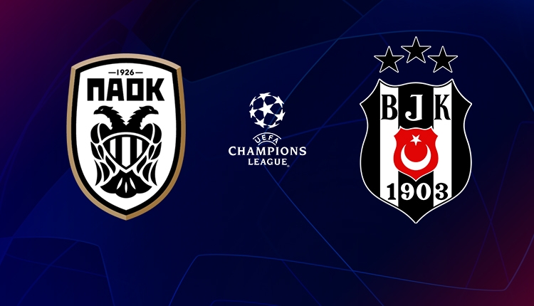 PAOK - Beşiktaş maçı saat kaçta, hangi kanalda?