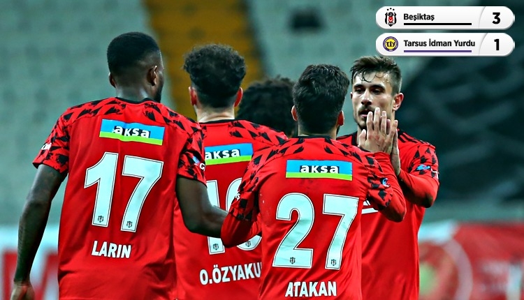 Beşiktaş 3-1 Tarsus İdman Yurdu maç özeti ve golleri (İZLE)