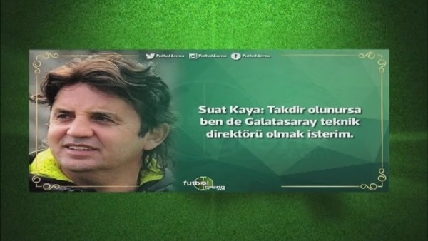 Suat Kaya: 'Galatasaray'ın teknik direktörü olmak isterim'