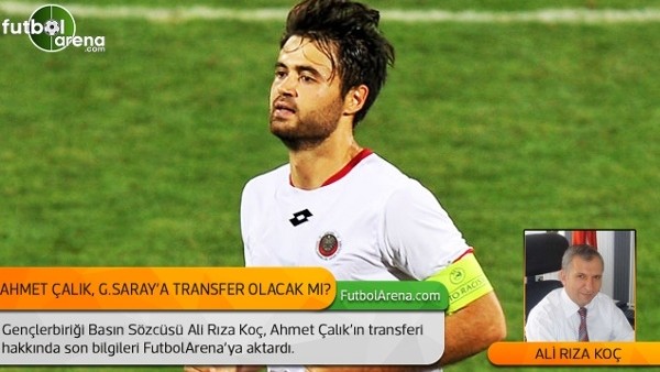 Gençlerbirliği'nden Ahmet Çalık ve Galatasaray transferi açıklaması