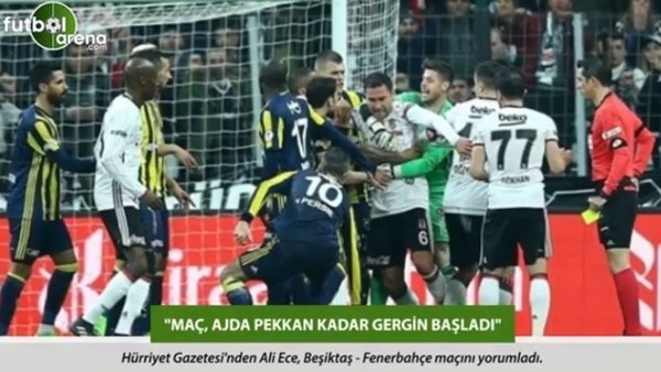 Ali Ece: 'Maç, Ajda Pekkan kadar gergin başladı.'