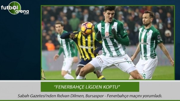 Rıdvan Dilmen: ''Fenerbahçe ligden koptu.''