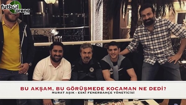 Aykut Kocaman, bu akşam Eski Fenerbahçe yöneticisine ne dedi?
