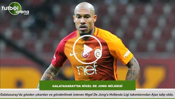 Galatasaray'da Nigel De Jong müjdesi