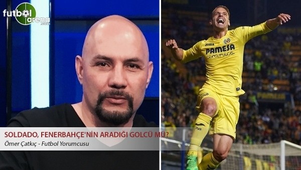 Soldado, Fenerbahçe'nin aradığı golcü mü?