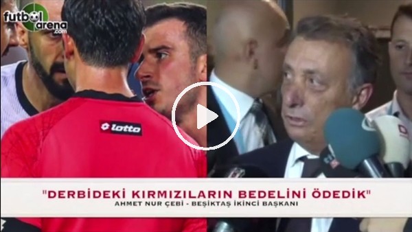 Ahmet Nur Çebi: "Fenerbahçe derbisinin bedelini ödedeik"