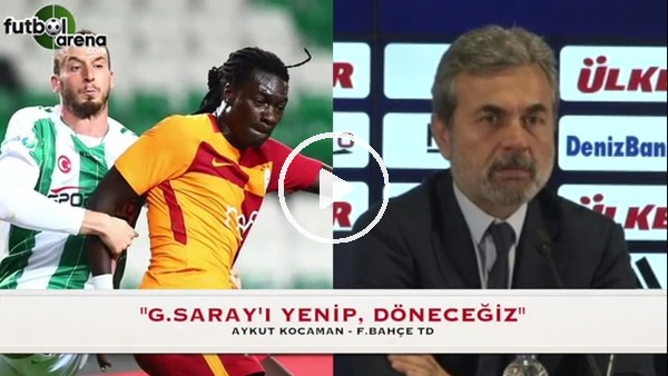 Aykut Kocaman: "Galatasaray'ı yenip, döneceğiz"