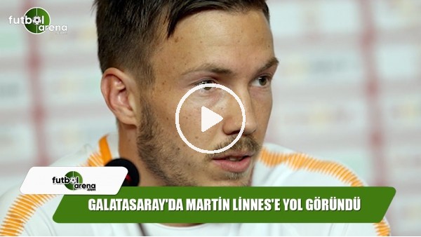 Galatasaray'da Martin Linnes'e yol göründü
