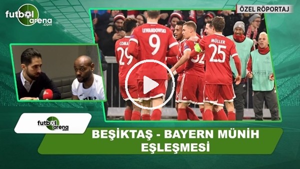 Vagner Love'dan FutbolArena'ya Bayern Münih yorumu