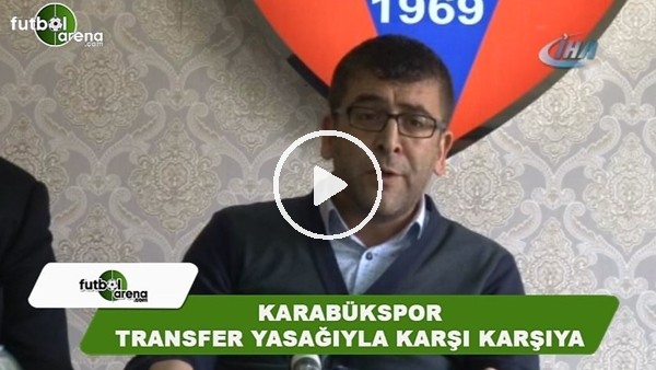 Karabükspor transfer yasağıyla karşı karşıya