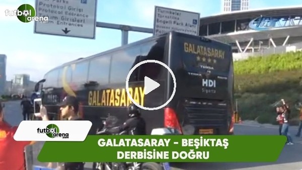 Galatasaray kafilesi stada geldi