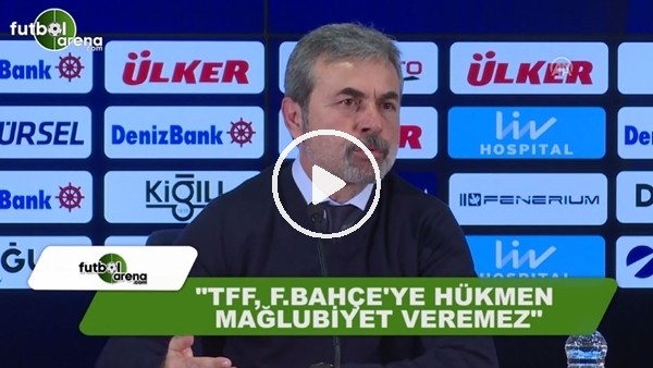 Aykut Kocaman: "TFF, Fenerbahçe'ye hükmen mağlubiyet veremez"