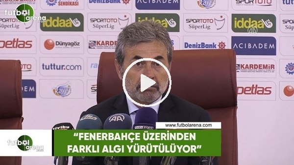 Aykut Kocaman: "Fenerbahçe üzerinden farklı algı yürütülüyor"