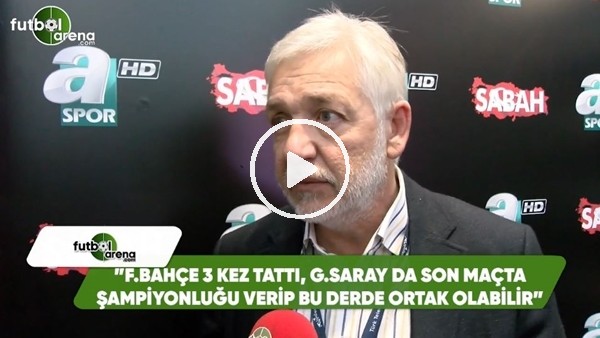 Gürcan Bilgiç: "Fenerbahçe 3 kez tattı, Galatasaray da bu derde ortak olabilir"