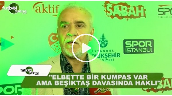 Turgay Demir: "Kumpas var ama Beşiktaş haklı"