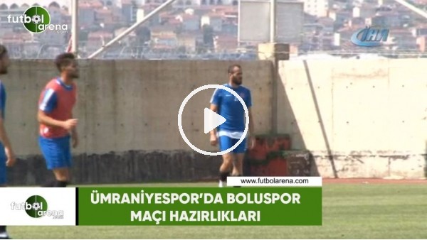 Ümraniyespor'da Boluspor maçı hazırlıkları