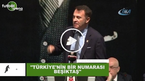 Fikret Orman: "Türkiye'nin bir numarası Beşiktaş"