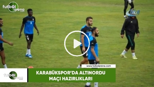 Karabükspor'da Altınordu maçı hazırlıkları