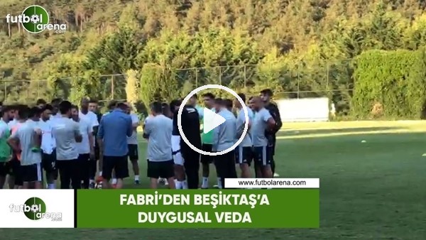 Beşiktaş takımı kaleci Fabri'yi alkışlarla uğurladı