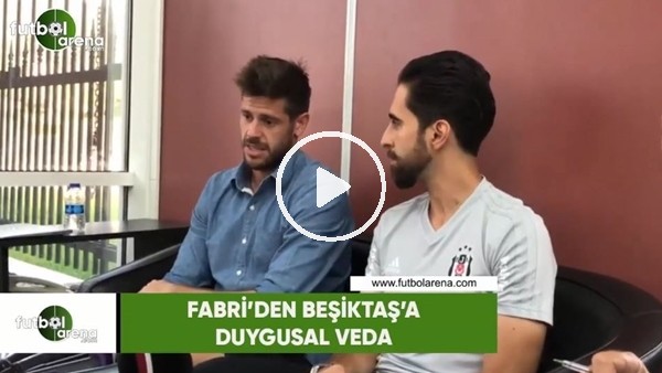 Fabri'den Beşiktaş'a duygusal veda