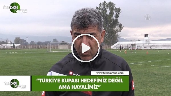 Sait Karafırtınalar: "Türkiye Kupası hedefimiz değil ama hayalimiz"
