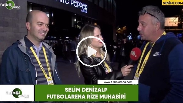 FutbolArena Rize muhabiri Selim Denizalp'in maç öncesi Mustafa Pektemek yorumu