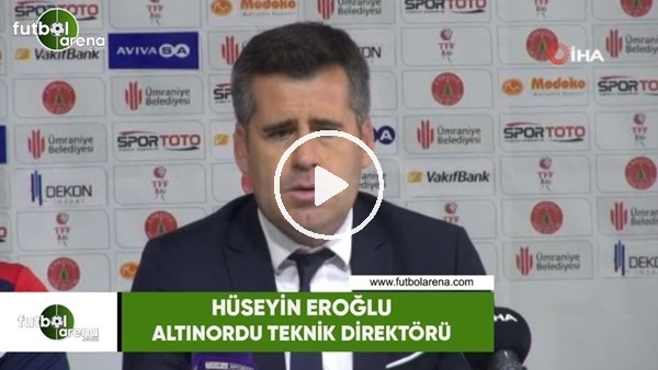 Hüseyin Eroğlu: "Bu deplasmanda 1 puan iyi sonuç"