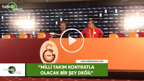 Aykut Kocaman:"Milli takım kontratla olacak bir şey değil"