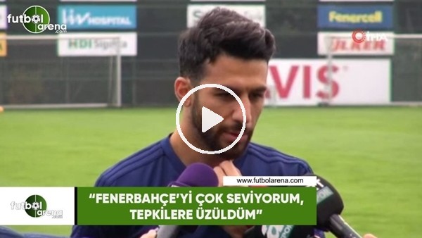 İsmail Köybaşı: "Fenerbahçe'yi çok seviyorum, tepkilere üzüldüm"