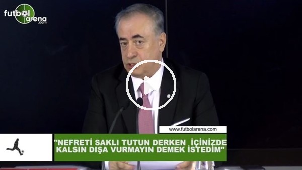 Mustafa Cengiz: "Nefreti saklı tutunuz derken içinizde kalsın dışa vurmayın demek istedim"