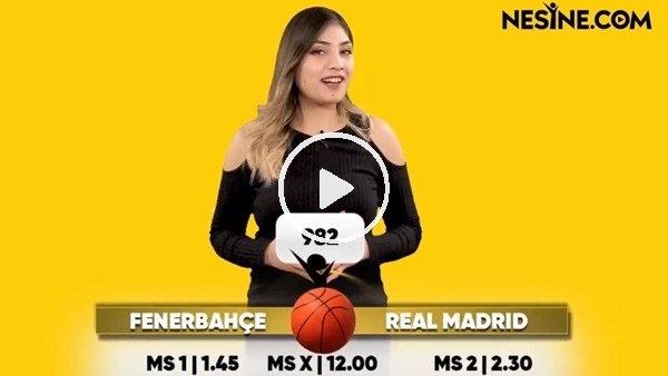 Fenerbahçe - Real Madrid TEK MAÇ Nesine'de! TIKLA & OYNA
