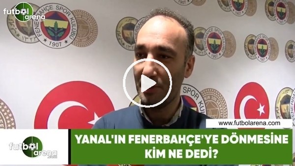 İrfan Yirmibeş: "Ersun Yanal ile birlikte Fenerbahçeli futbolcularda büyük bir değişim söz konusu"