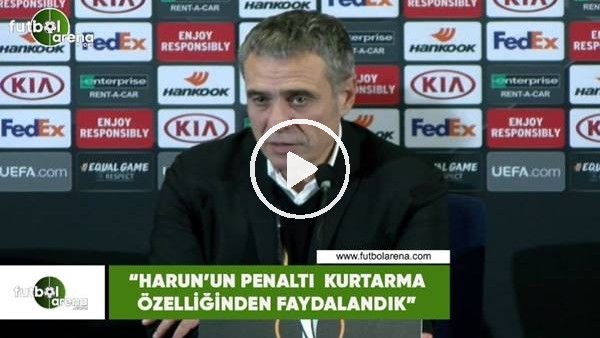 Ersun Yanal: "Harun'un penaltı kurtarma özelliğinden faydalandık"