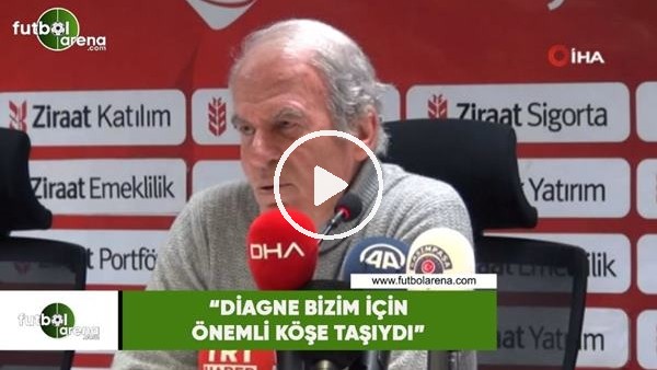 Mustafa Denizli: "Diagne bizim için önemli köşe taşıydı"