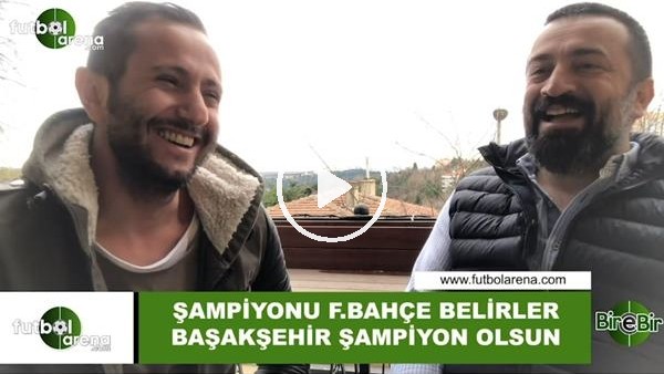 Murat Aşık: "Şampiyonu Fenerbahçe belirler, Başakşehir şampiyon olsun"