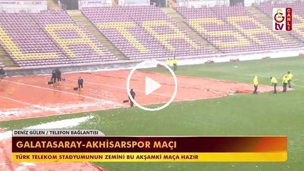 Türk Telekom Stadı'nın zemini Galatasaray - Akhisarspor maçına hazır