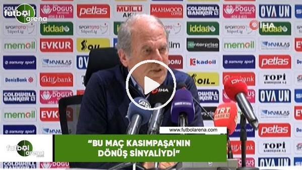 Mustafa Denizli: "Bu maç Kasımpaşa'nın dönüş sinyaliydi"