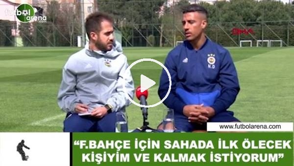 Dirar: "Fenerbahçe için sahada ölecek ilk kişiyim ve kalmak istiyorum"