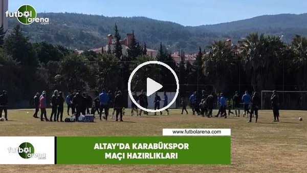 Altay'da Karabükspor maçı hazırlıkları