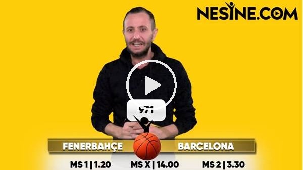 Fenerbahçe - Barcelona TEK MAÇ Nesine'de! TIKLA & OYNA