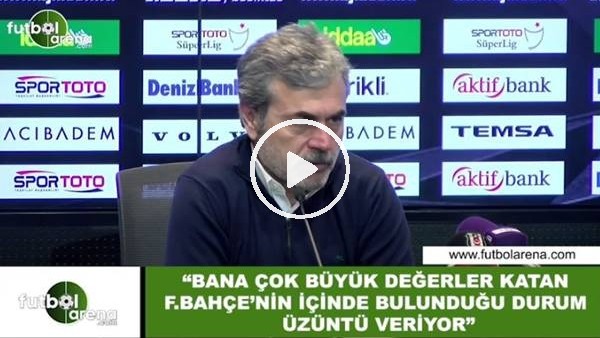 Aykut Kocaman: "Fenerbahçe'nin içinde bulunduğu durum bana üzüntü veriyor"