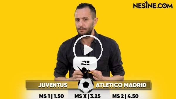 Juventus - Atletico Madrid TEK MAÇ Nesine'de! TIKLA & OYNA
