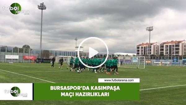 Bursaspor'da Kasımpaşa maçı hazırlıkları