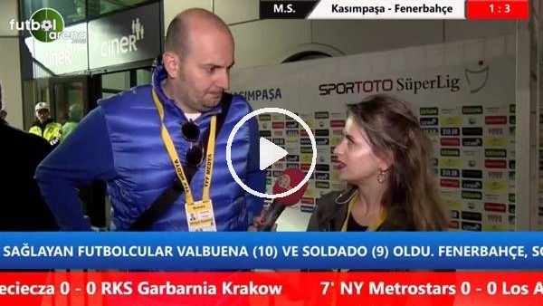 Senad Ok: "Valbuena, Fenerbahçe'yi kurtardı"